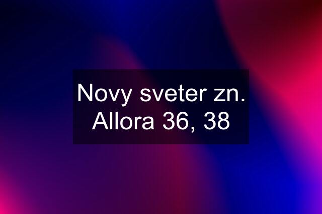 Novy sveter zn. Allora 36, 38