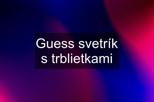 Guess svetrík s trblietkami