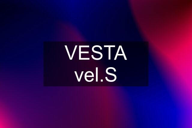 VESTA vel.S