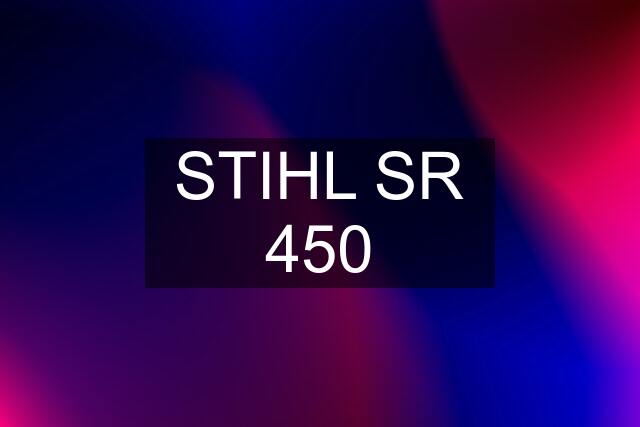 STIHL SR 450