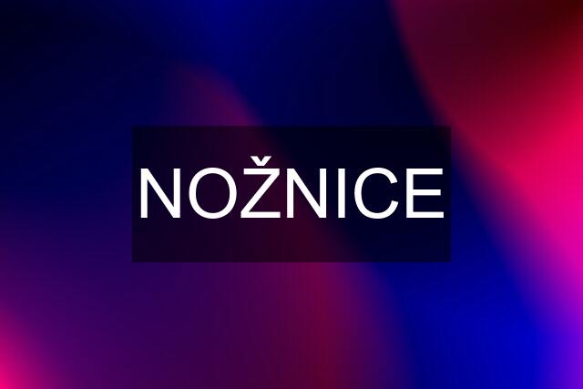 NOŽNICE