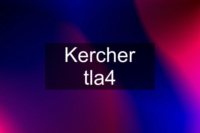 Kercher tla4