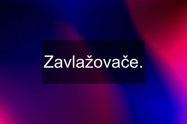 Zavlažovače.