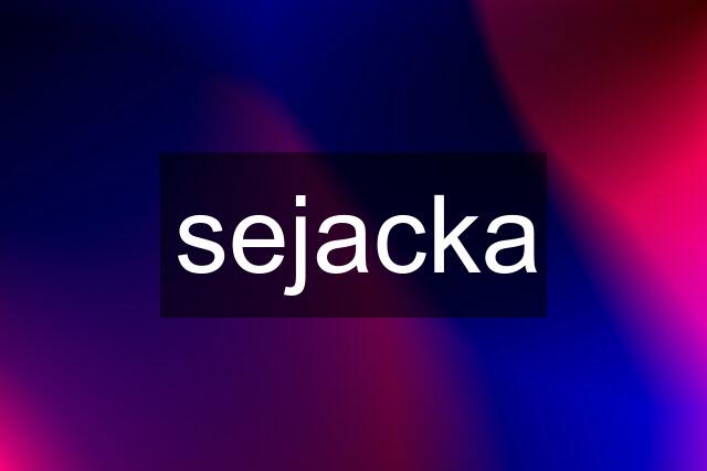 sejacka