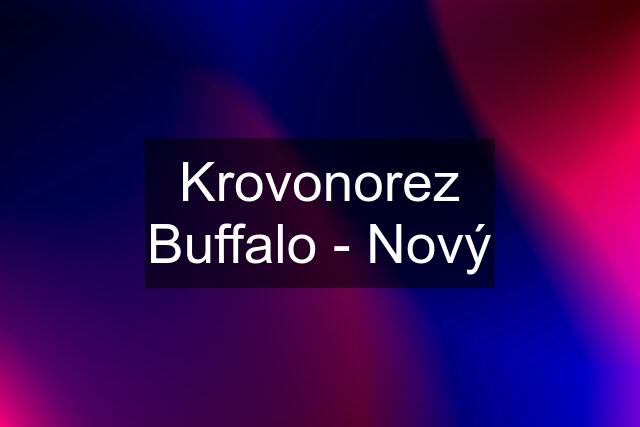 Krovonorez Buffalo - Nový