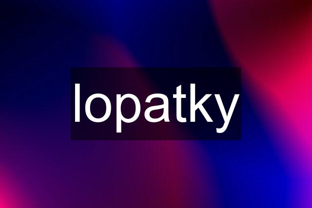 lopatky