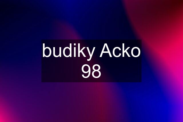 budiky Acko 98