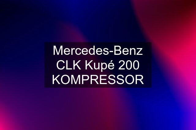 Mercedes-Benz CLK Kupé 200 KOMPRESSOR