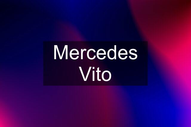 Mercedes Vito