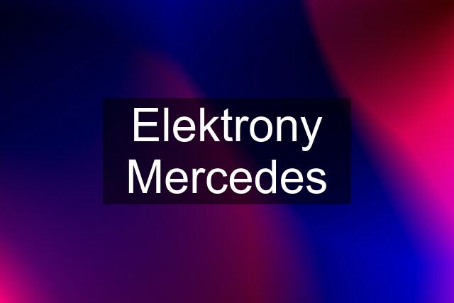 Elektrony Mercedes