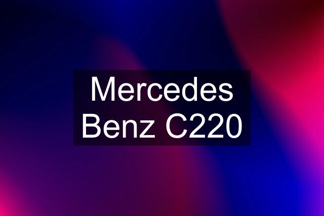 Mercedes Benz C220