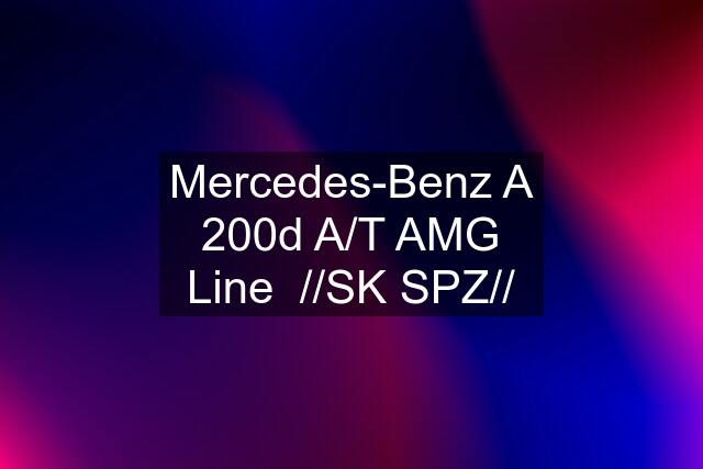 Mercedes-Benz A 200d A/T AMG Line  //SK SPZ//