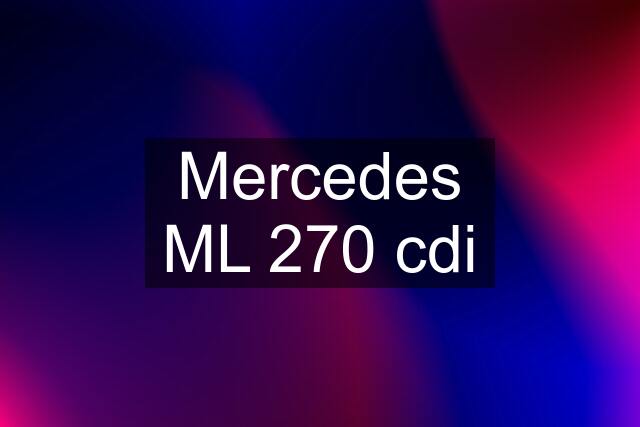 Mercedes ML 270 cdi