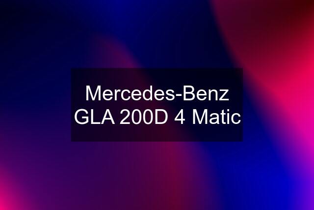 Mercedes-Benz GLA 200D 4 Matic
