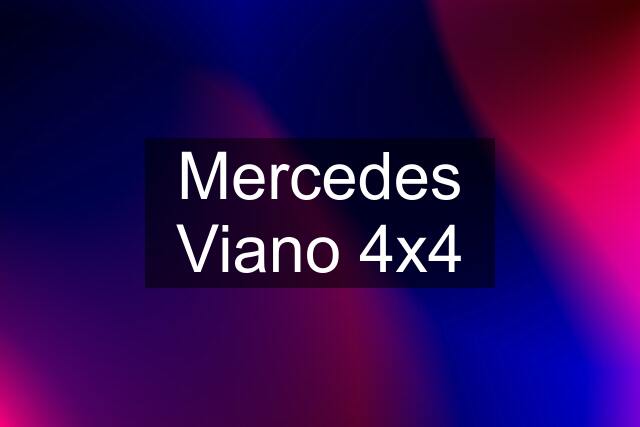 Mercedes Viano 4x4