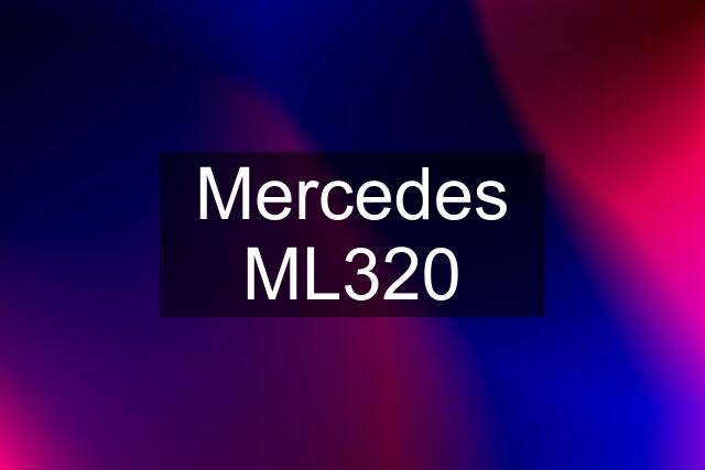 Mercedes ML320