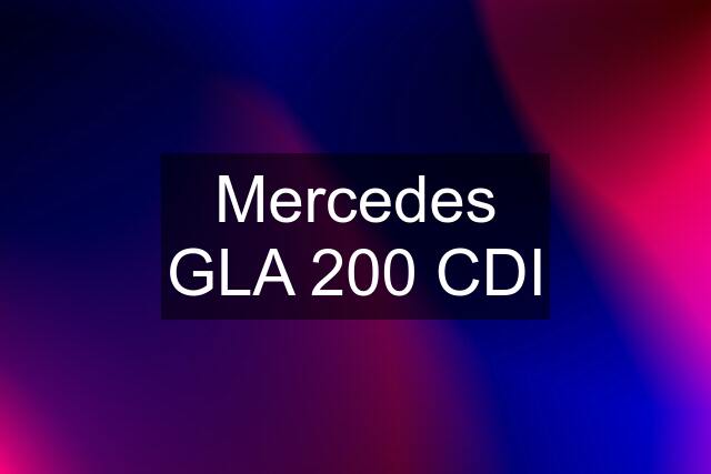 Mercedes GLA 200 CDI