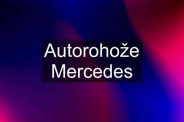 Autorohože Mercedes