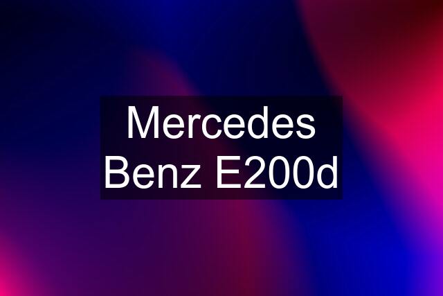 Mercedes Benz E200d