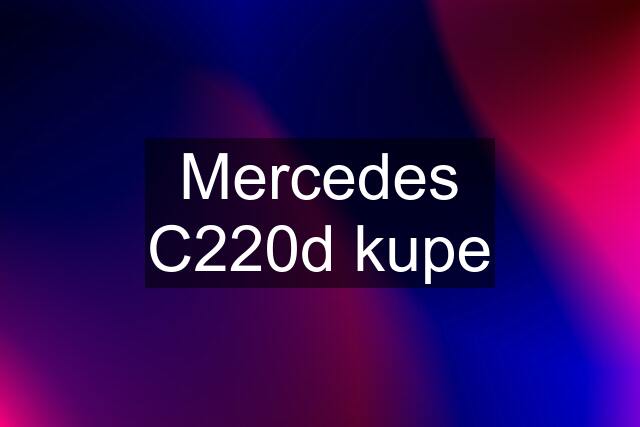 Mercedes C220d kupe