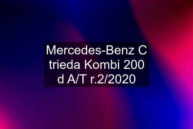 Mercedes-Benz C trieda Kombi 200 d A/T r.2/2020