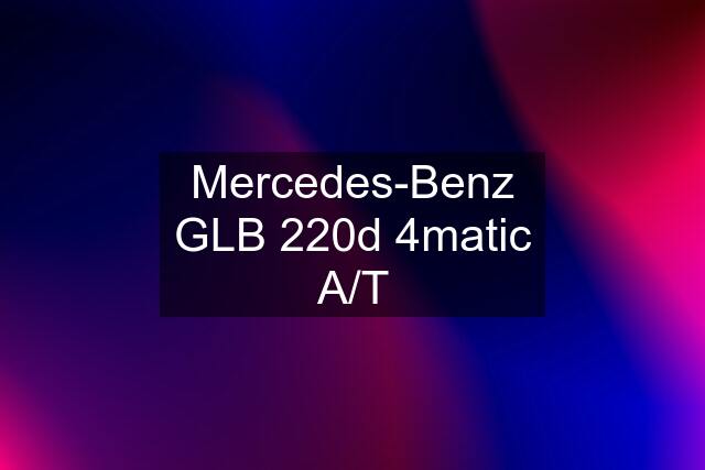 Mercedes-Benz GLB 220d 4matic A/T