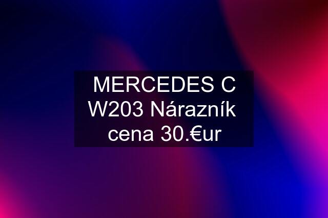 MERCEDES C W203 Nárazník  cena 30.€ur