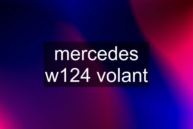 mercedes w124 volant