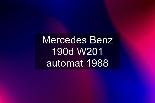 Mercedes Benz 190d W201 automat 1988