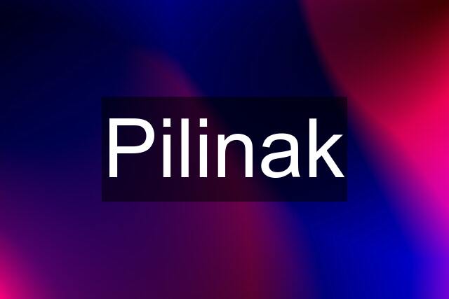 Pilinak