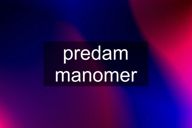 predam manomer