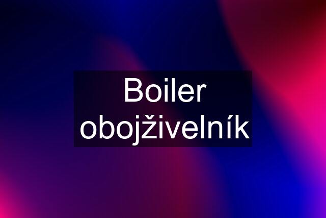 Boiler obojživelník