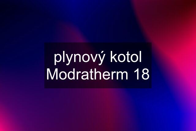 plynový kotol Modratherm 18