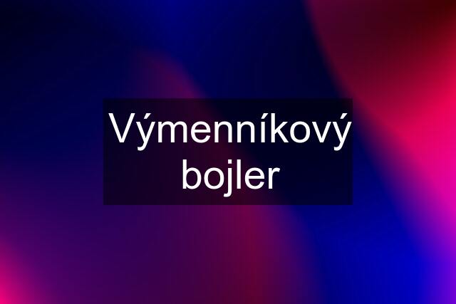 Výmenníkový bojler