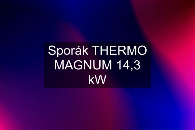 Sporák THERMO MAGNUM 14,3 kW