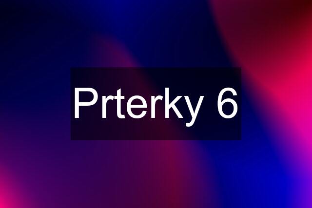 Prterky 6