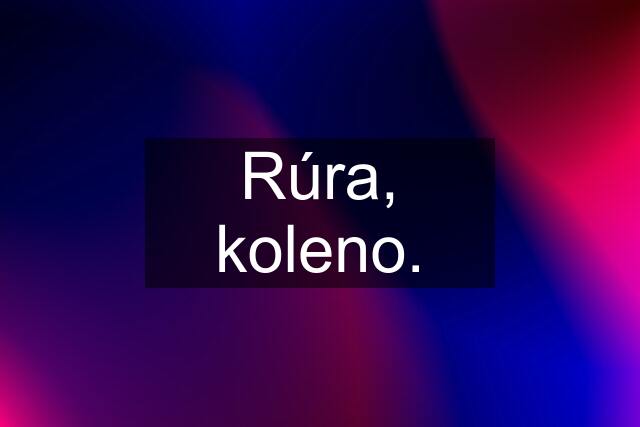 Rúra, koleno.