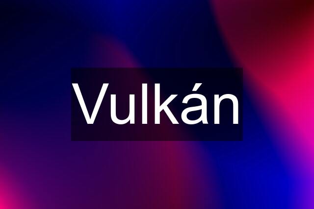 Vulkán