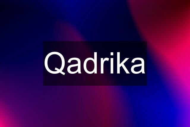 Qadrika