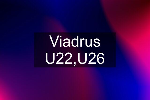 Viadrus U22,U26