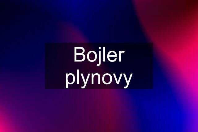 Bojler plynovy