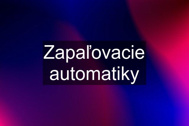 Zapaľovacie automatiky