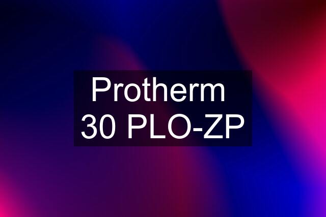 Protherm  30 PLO-ZP