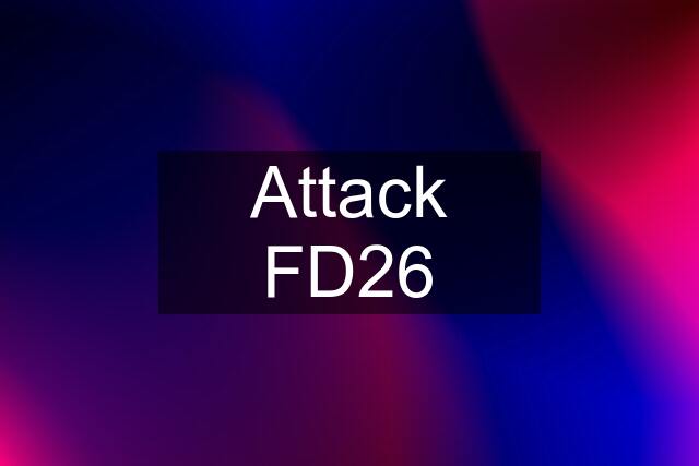 Attack FD26